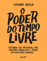 O Poder do Tempo Livre - Luciano Braga.pdf
